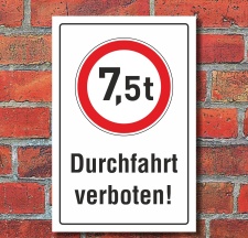 Schild Durchfahrt verboten LKW 7,5 t Verbotsschild 3 mm...