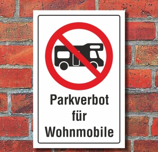Schild Parkverbot Wohnmobile parken verboten Halteverbot 3 mm Alu-Verbund 300 x 200 mm