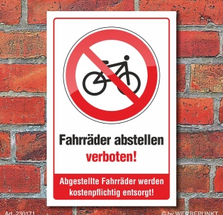 Schild Fahrr&auml;der abstellen verboten kostenpflichtige Entsorgung 3 mm Alu-Verbund