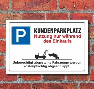 Schild Parkplatzschild Parkverbot Parken Kundenparkplatz Einkauf Alu-Verbund 300 x 200 mm