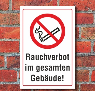Schild Rauchverbot im gesamten Geb&auml;ude Rauchen verboten 3 mm Alu-Verbund