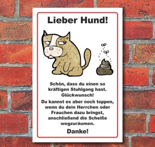 Schild Hunde, Hundeschild, Lieber Hund, 3 mm Alu-Verbund  600 x 400 mm