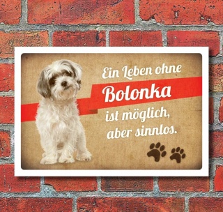 Schild Vintage Retro Deko Geschenk Ein Leben ohne Bolonka 3 mm Alu-Verbund