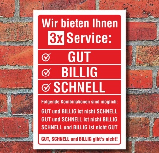 Schild Service GUT BILLIG SCHNELL Geburtstag Geschenk Spaßschild Alu-Verbund 450 x 300 mm