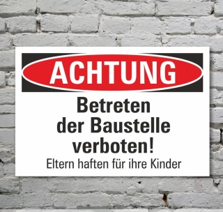 Schild Achtung Betreten der Baustelle verboten Verbotsschild 3 mm Alu-Verbund 300 x 200 mm