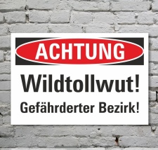 Schild Achtung Wildtollwut Gef&auml;hrderter Bezirk...
