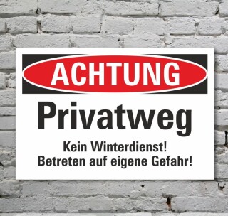 Schild Achtung Privatweg Kein Winterdienst Hinweisschild 3 mm Alu-Verbund 600 x 400 mm