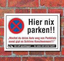 Schild Privatparkplatz Parkverbot Hier nix parken,...