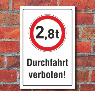 Schild Durchfahrt verboten LKW 2,8 t Verbotsschild 3 mm Alu-Verbund 300 x 200 mm