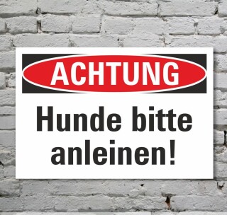 Schild Achtung Hunde bitte anleinen Leinenpflicht Hinweisschild 3 mm Alu-Verbund 450 x 300 mm