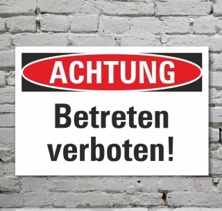 Schild Achtung Betreten verboten Verbotsschild Hinweisschild 3 mm Alu-Verbund