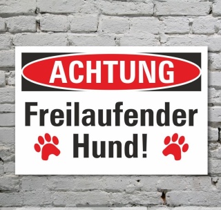 Schild Achtung Freilaufender Hund Symbol Hinweisschild 3 mm Alu-Verbund