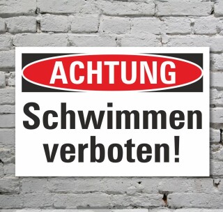 Schild Achtung Baden Schwimmen verboten Hinweisschild 3 mm Alu-Verbund 300 x 200 mm