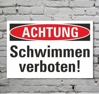 Schild Achtung Baden Schwimmen verboten Hinweisschild 3 mm Alu-Verbund 600 x 400 mm