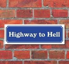 Schild im Stra&szlig;enschild-Design &quot;Highway to...