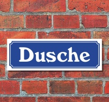 Schild im Straßenschild-Design "Dusche"...