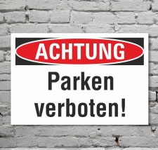 Schild Achtung Parken verboten Halteverbot Hinweisschild...