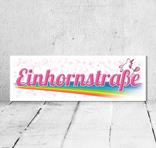 Schild Einhornstra&szlig;e Geschenk Geburtstag Regenbogen Geschenkidee 300 x 100 mm