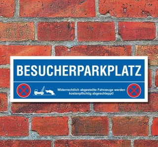 Schild Besucherparkplatz Parkverbot Parkschild Parkplatz Abschleppen 30x10 cm