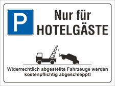 Schild Nur f&uuml;r Hotelg&auml;ste Parkverbot Halteverbot 200 x 150 mm 3 mm Alu-Verbund