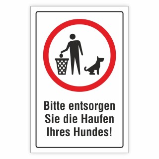 Hinweisschild Bitte entsorgen Sie die Haufen Ihres Hundes!