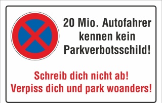 Schild Halteverbot Parken verboten Autofahrer kennen kein Parkverbotsschild 450 x 300 mm