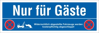 Schild Nur f&uuml;r G&auml;ste Parkverbot Halteverbot Parkplatzschild 30x10 cm