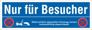 Schild Nur f&uuml;r Besucher Parkverbot Halteverbot Parkplatzschild 30x10 cm