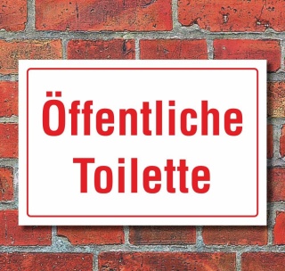 Schild &Ouml;ffentliche Toilette Klo WC Hinweisschild 3 mm Alu-Verbund