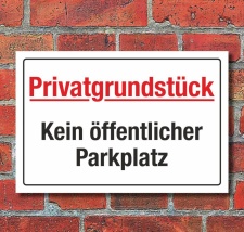 Schild Kein öffentlicher Parkplatz Parken verboten...