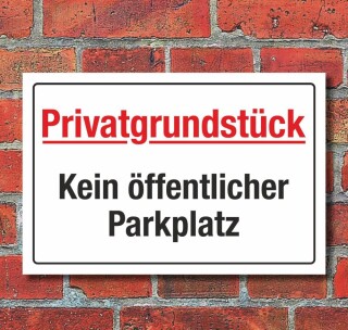 Schild Kein öffentlicher Parkplatz Parken verboten Privatgrundstück Alu-Verbund 450 x 300 mm