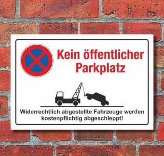 Schild Parkverbot Halteverbot Kein &ouml;ffentlicher Parkplatz 3 mm Alu-Vebund
