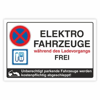 Schild Parkplatz Stellplatz Elektrofahrzeuge Ladevorgang frei 3 mm Alu-Verbund