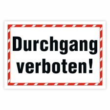 Verbotsschild „Durchgang verboten!“ –...