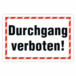 Verbotsschild „Durchgang verboten!“ – Zutritt untersagt / Bereich absperren – Alu-Verbund 3 mm 300 x 200 mm UV-Direktdruck