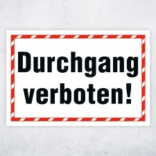Verbotsschild „Durchgang verboten!“ – Zutritt untersagt / Bereich absperren – Alu-Verbund 3 mm 300 x 200 mm UV-Direktdruck