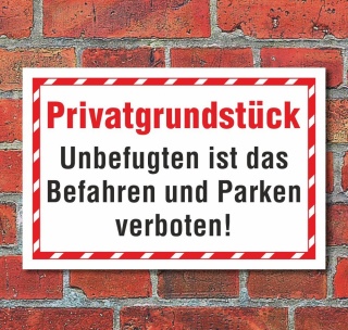 Schild Privatgrundst&uuml;ck Befahren Parken verboten Hinweisschild 3 mm Alu-Verbund 450 x 300 mm