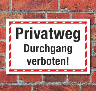 Schild Privatweg Durchgang verboten Hinweisschild 3 mm Alu-Verbund 300 x 200 mm