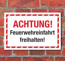 Schild Achtung Feuerwehreinfahrt freihalten Hinweisschild...
