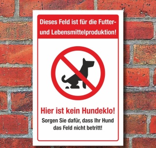 Schild Feld f&uuml;r Futter und Lebensmittelproduktion Kein Hundeklo 3 mm Alu-Verbund
