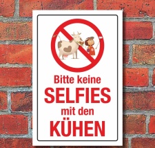 Schild Bitte keine Selfies mit den K&uuml;hen...