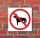 Schild Hunde verboten T&uuml;rschild Hinweisschild 400 x 400 mm