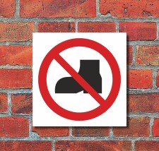 Schild Straßenschuhe benutzen verboten...