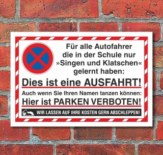 Schild Parkverbot Parken verboten Halteverbot Ausfahrt singen 3 mm Alu-Verbund - 450 x 300 mm