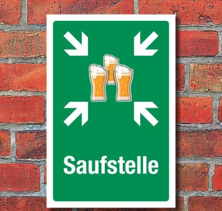 Schild Saufstelle Sammelstelle Bier Saufen Geschenk Geburtstag 3 mm Alu-Verbund