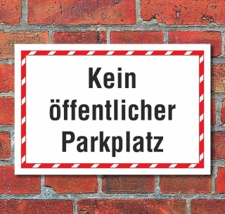 Schild Parkverbot Halteverbot Kein &ouml;ffentlicher Parkplatz 3 mm Alu-Verbund