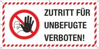 PVC Werbebanner Banner Plane Baustelle Zutritt f&uuml;r Unbefugte verboten 2200 x 1100 mm