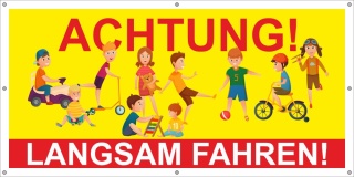 PVC Werbebanner Banner Plane Hinweis Achtung Langsam fahren Spielende Kinder 2200 x 1100 mm