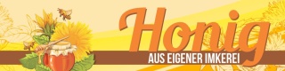 PVC Werbebanner Banner Plane Honig aus eigener Imkerei &Ouml;sen