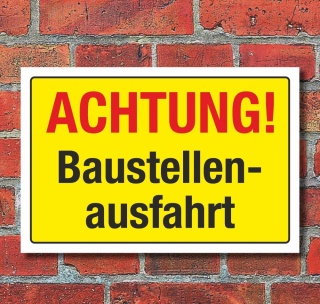Schild Warnschild Hinweis Baustellenausfahrt Baustelle 3 mm Alu-Verbund